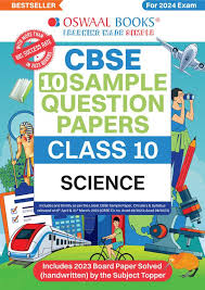 OSWAAL CBSE 10 SAMPLE QUESTION PAPERS SCIENCE