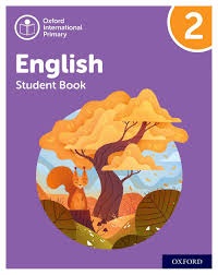 OXFORD INTERNATIONAL PRIMARY ENGLISH (SECOND ED.) STUDENT BOOK LEVEL 2