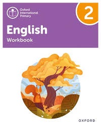 OXFORD INTERNATIONAL PRIMARY ENGLISH (SECOND ED.) WORKBOOK LEVEL 2