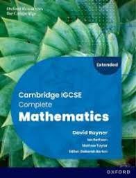 OXFORD COMPLETE (EXTENDED) MATHEMATICS IGCSE (SIXTH ED.)