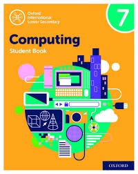 OXFORD LOWER SECONDARY COMPUTING BOOK 7