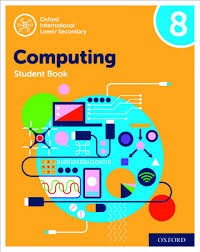 OXFORD LOWER SECONDARY COMPUTING BOOK 8