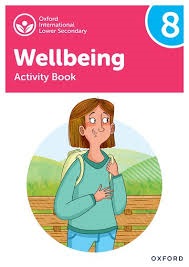 Wellbeing Activity Book 8 Oxford International Lower Secondary