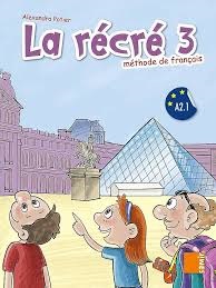 La recre 3- Methode de Francais