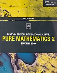 PEARSON AS/A LEVEL PURE MATHEMATICS STUDENT BOOK 2