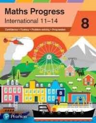 PEARSON MATHEMATICS PROGRESS INTERNATIONAL 8  STUDENT BOOK 11-14