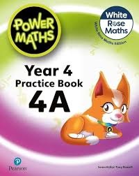 POWER MATHS PRACTICE BOOK 4A WHITE ROSE MATHS EDITION