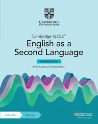 CAMBRIDGE IGCSE ENGLISH SECOND LANGUAGE WORKBOOK SIXTH ED.