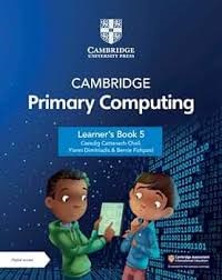 NEW Cambridge Primary Computing Learner's Book 5 with Digital Access (1 Year)