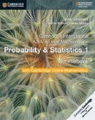 Cambridge International AS & A Level Mathematics: Probability & Statistics 1 Coursebook