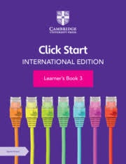 CAMBRIDGE CLICK START INTERNATIONAL EDITION LEANERS BOOK 3