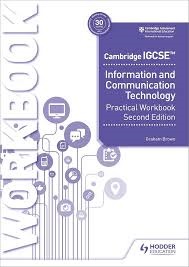 HODDER CAMBRIDGE IGCSE ICT PRACTICAL WORKBOOK (SECOND ED.)