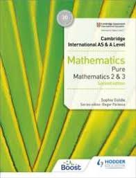 Cambridge International AS & A Level Mathematics Pure Mathematics 2 and 3 second edition