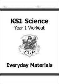 CGP KS1 SCIENCE WORKOUT YEAR 1 EVERYDAY MATERIALS