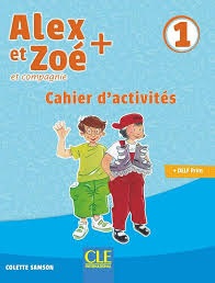 ALEX ET ZOE ACTIVITIES  BOOK 1