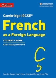 Cambridge IGCSE French as a Foreign Language Student Book